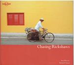 Lonely Planet Chasing Rickshaws [Lingua Inglese]