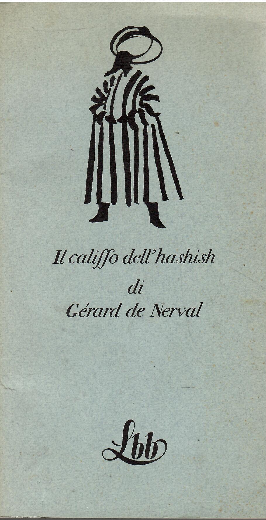 Il Califfo Dell'Hashish