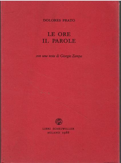 Le ore (Vol. 2) - Dolores Prato - copertina