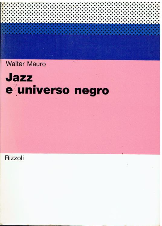 Jazz e universo nero - Walter Mauro - copertina