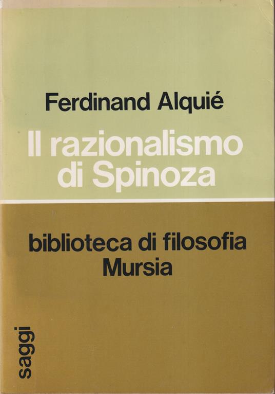 Il razionalismo di Spinoza - Ferdinand Alquié - copertina