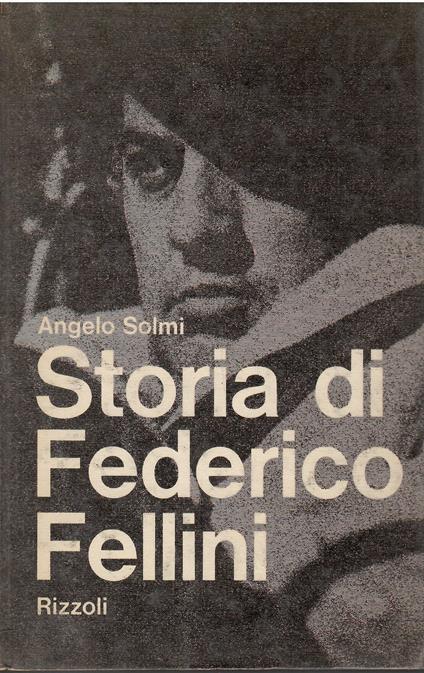 Storia di Federico Fellini - Angelo Solmi - copertina