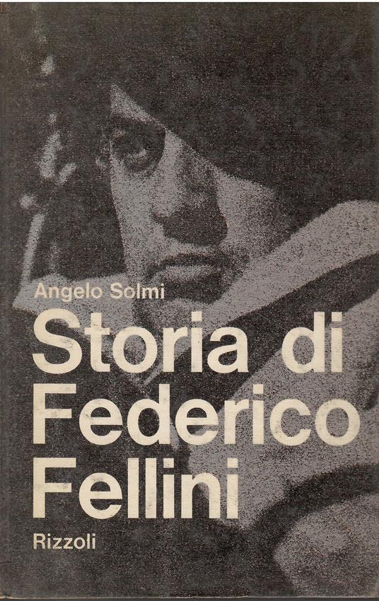 Storia di Federico Fellini - Angelo Solmi - copertina