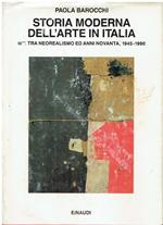 Storia moderna dell'arte in Italia. Manifesti, polemiche, documenti. Tra neorealismo ed anni Novanta 1945-1990 (Vol. 3/2)