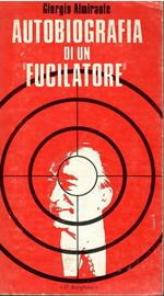 Autobiografia di un fucilatore