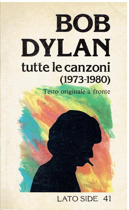 Bob Dylan: tutte le canzoni (1973-1980) - copertina