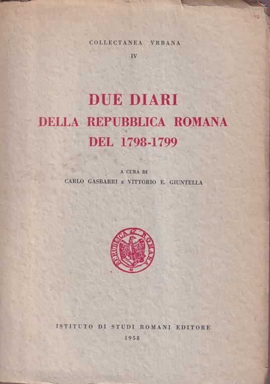 Due diari della Repubblica Romana del 1798-1799 - Carlo Gasbarri - copertina