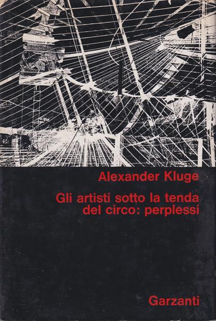Gli artisti sotto la tenda del circo: perplessi - Alexander Kluge - copertina