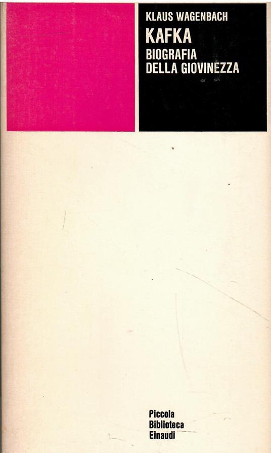 Franz Kafka. Biografia della giovinezza 1883-1912 - Klaus Wagenbach - copertina