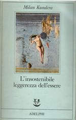 L' insostenibile leggerezza dell'essere