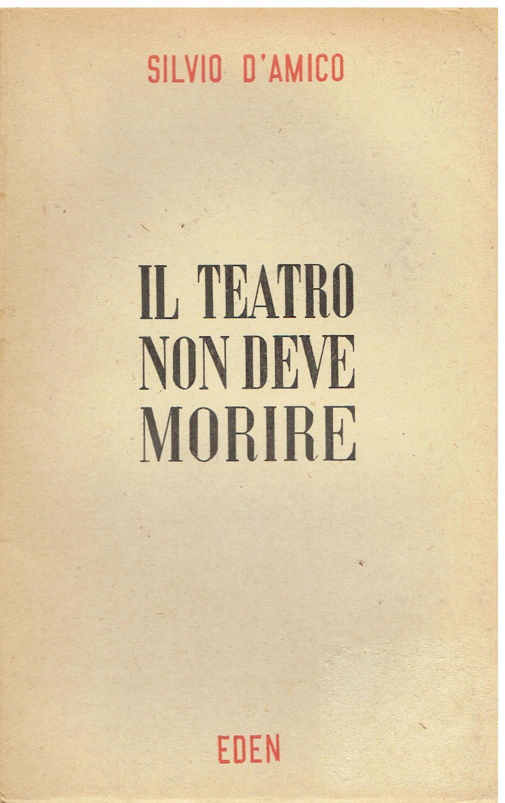 Il teatro non deve morire