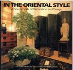 In the Oriental Style: A Sourcebook of Decoration and Design