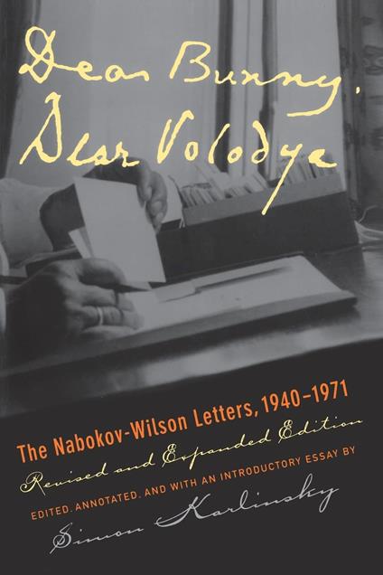 Dear Bunny, Dear Volodya: The Nabokov-Wilson Letters, 1940-1971, Revised and Expanded Edition - copertina