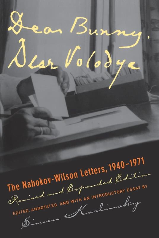 Dear Bunny, Dear Volodya: The Nabokov-Wilson Letters, 1940-1971, Revised and Expanded Edition - copertina