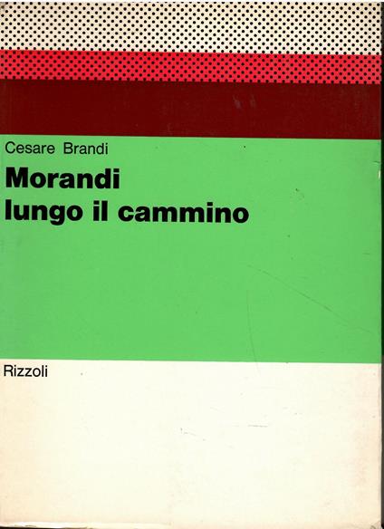 Morandi. Lungo il cammino - Cesare Brandi - copertina