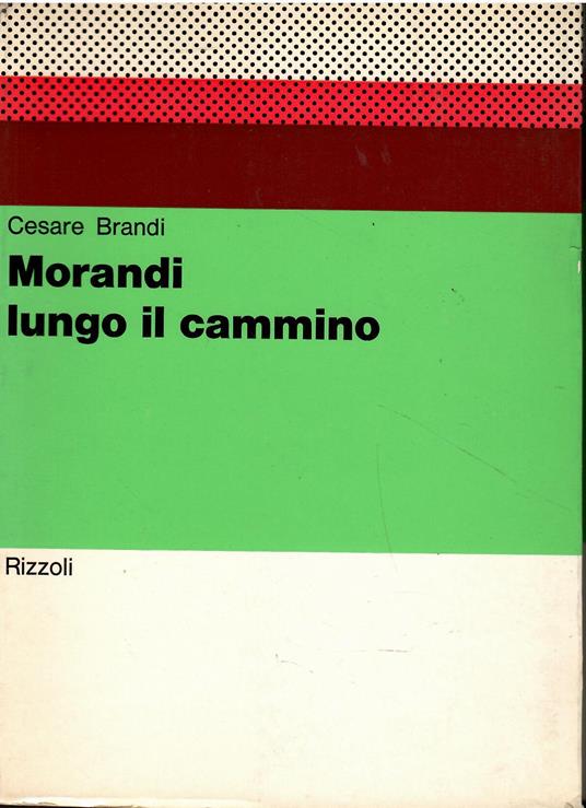 Morandi. Lungo il cammino - Cesare Brandi - copertina