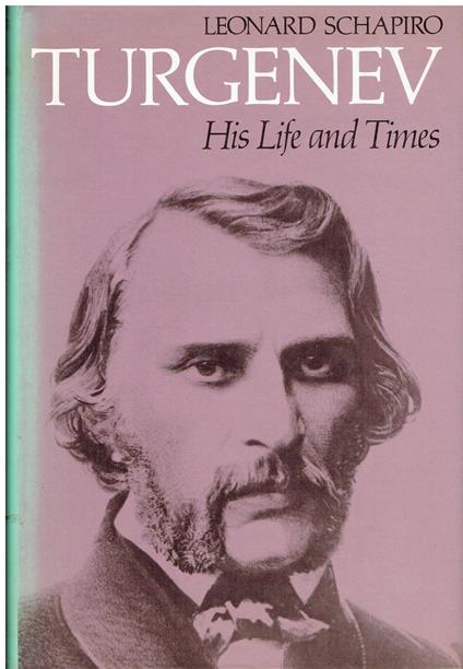 Turgenev: His Life and Times - Leonard Schapiro - copertina