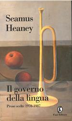 Il governo della lingua. Prose scelte (1978-1987)