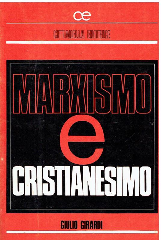 Marxismo e cristianesimo - Giulio Girardi - copertina