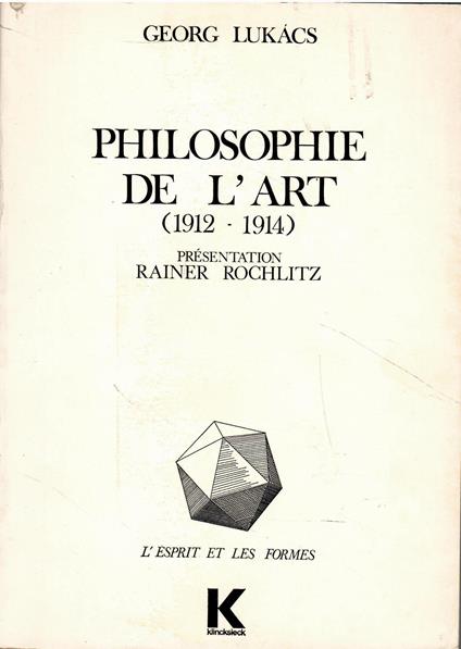 Philosophie De L'art 1912-1914: Premiers Ecrits Sur L'esthetique: Numéro 5 - György Lukács - copertina