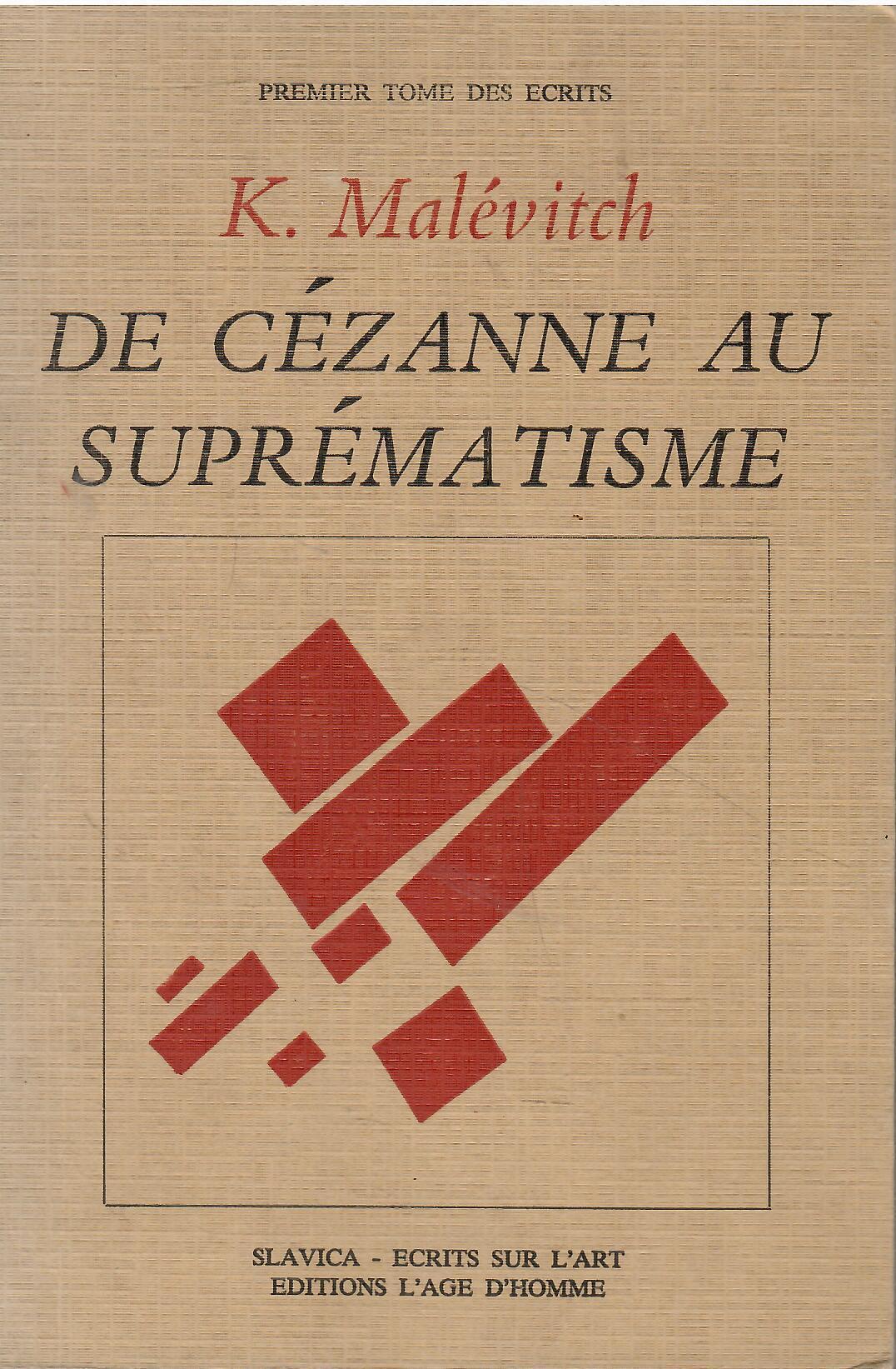 De Cézanne au suprématisme. Tous les traités parus de 1915 à 1922