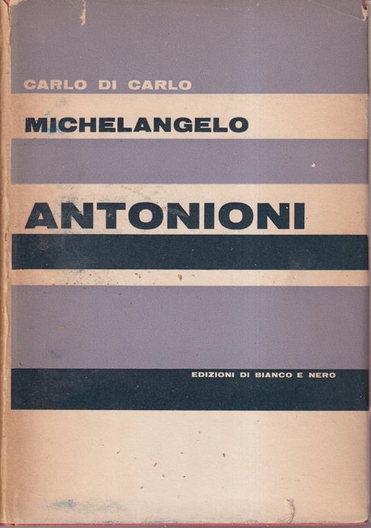 Michelangelo Antonioni - Carlo Di Carlo - copertina