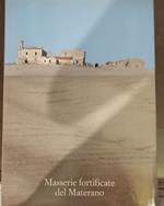Masserie Fortificate Del Materano