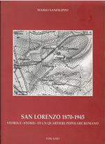 San Lorenzo 1870-1945. Storia e «storie» di un quartiere popolare romano