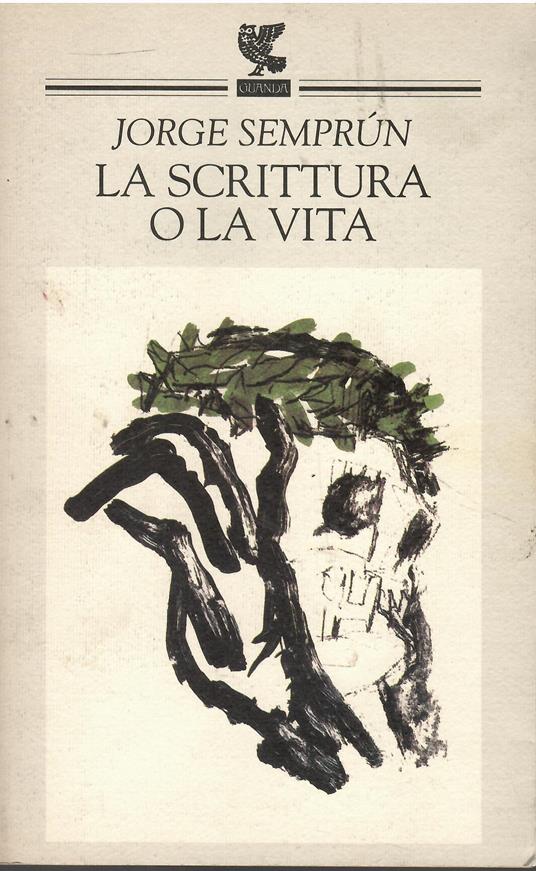 La scrittura o la vita - Jorge Semprún - copertina