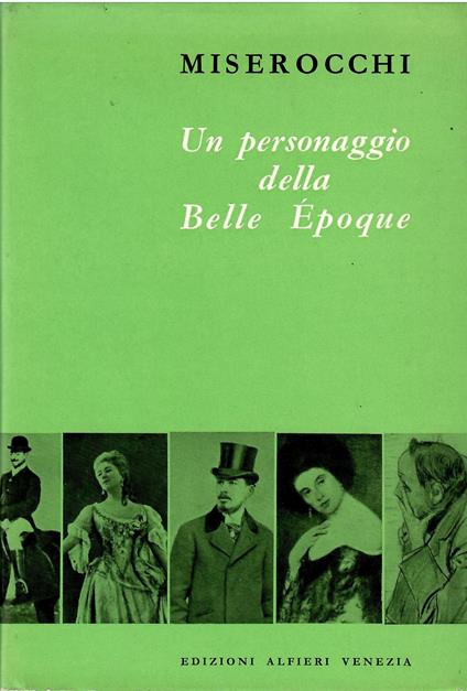 Un personaggio della belle epoque - Manlio Miserocchi - copertina