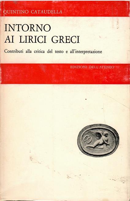 Intorno ai lirici greci - Quintino Cataudella - copertina
