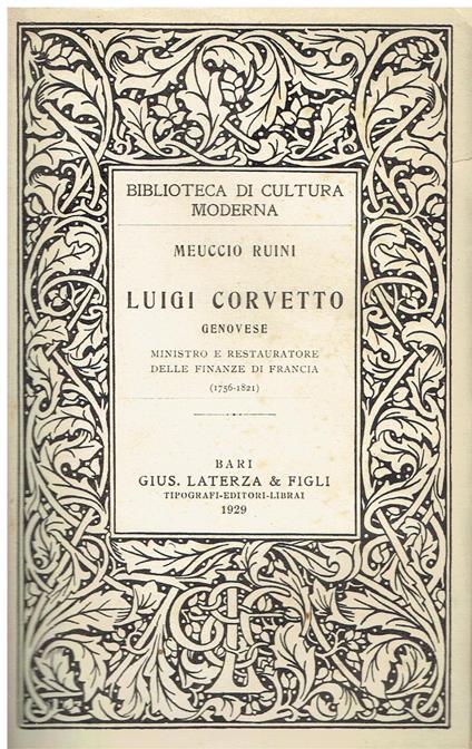Luigi Corvetto. Ministro e restauratore delle finanze della francia (1756-1821) - Meuccio Ruini - copertina