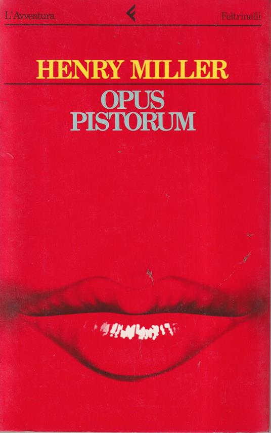 Opus pistorium - Henry Miller - copertina