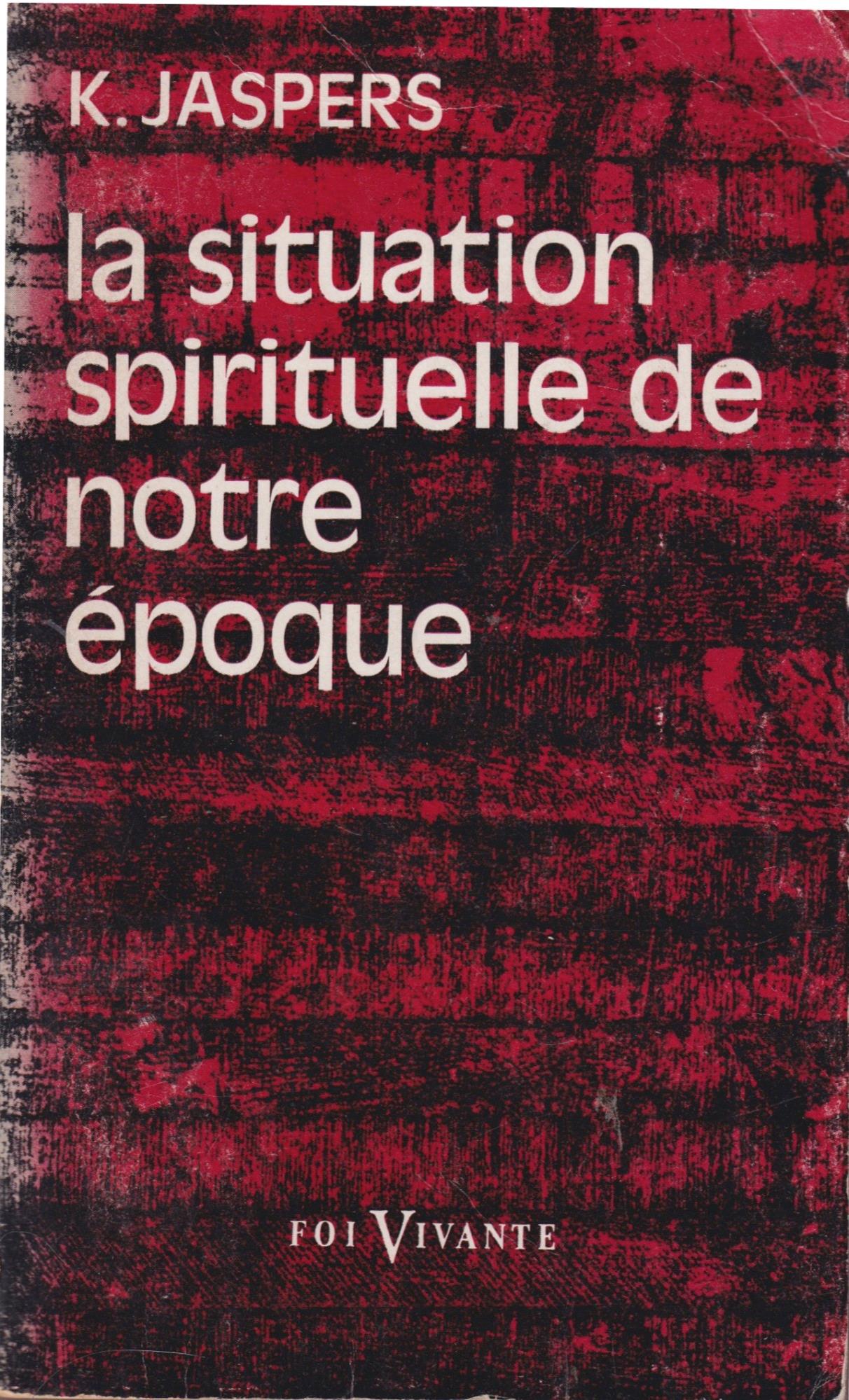 La situation spirituelle de notre époque
