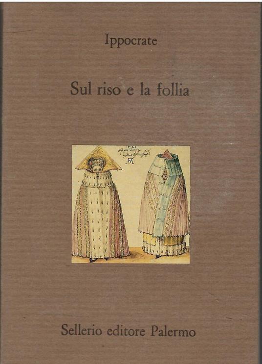 Sul riso e la follia - Ippocrate - copertina