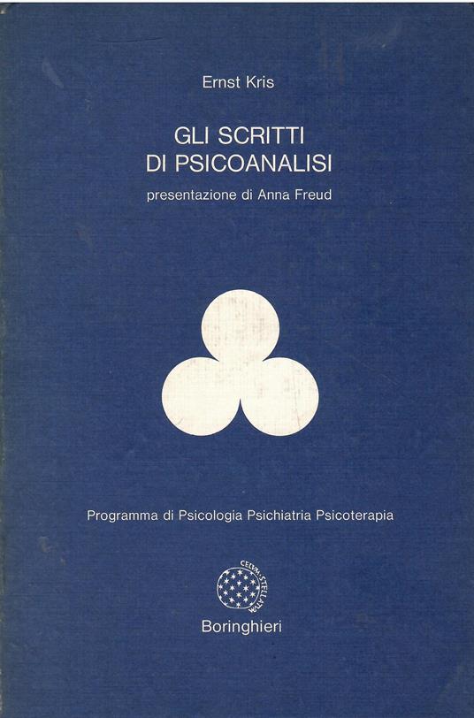 Gli scritti di psicoanalisi - Ernst Kris - copertina