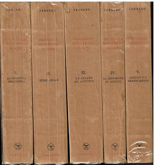 Grandezza e decadenza di Roma - 5 voll - Guglielmo Ferrero - copertina