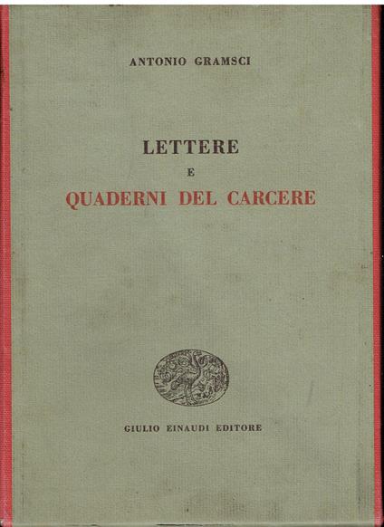 OPERE DI ANTONIO GRAMSCI Lettere dal carcere Quaderni dal carcere Sette volumi - Antonio Gramsci - copertina