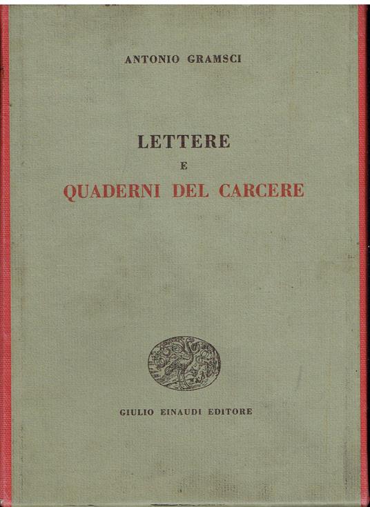 OPERE DI ANTONIO GRAMSCI Lettere dal carcere Quaderni dal carcere Sette volumi - Antonio Gramsci - copertina