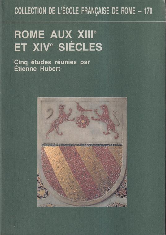 Rome aux XIIIe et XIVe siècles - copertina