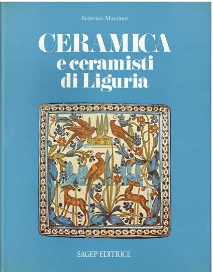 Ceramica e ceramisti di Liguria - Federico Marzinot - copertina