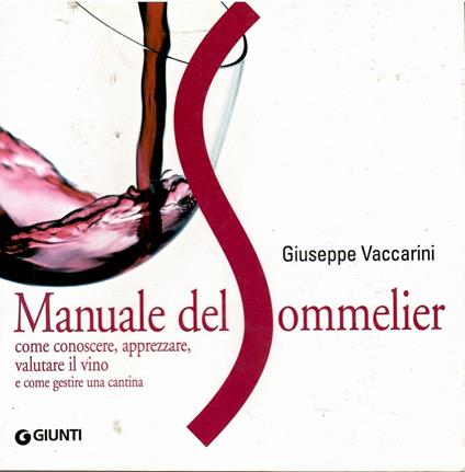 MANUALE DEL SOMMELIER Come conoscere apprezzare valutare il vino e come gestire una cantina - copertina