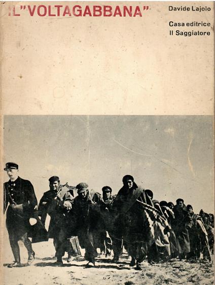 Il ''Voltagabbana'' - Davide Lajolo - copertina