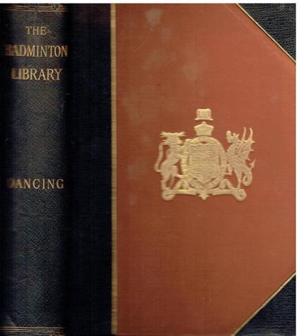 Dancing, with musical examples, [The Badminton Library of Sports and Pastimes] - copertina