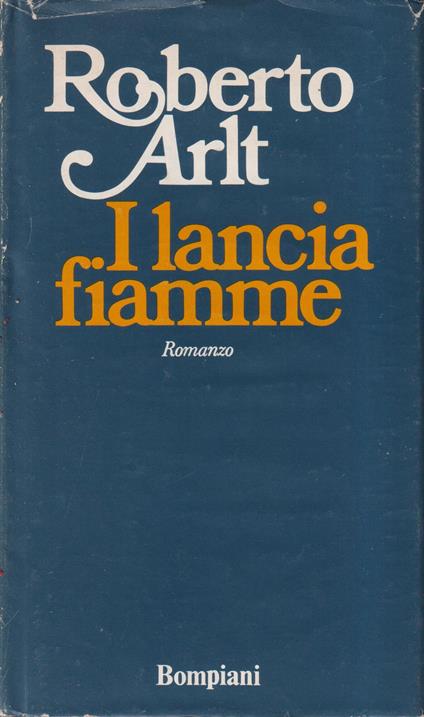 I lanciafiamme - Roberto Arlt - copertina