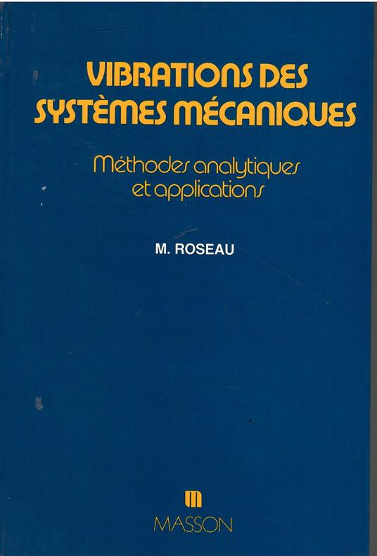 Vibrations des systèmes mécaniques: Méthode - copertina