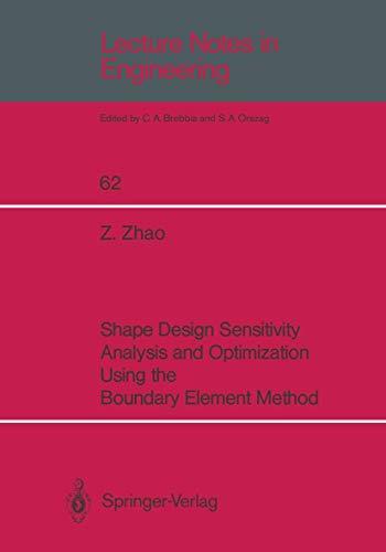 Shape Design Sensitivity Analysis and Optimization Using the Boundary Element Method (Lecture Notes in Engineering): 62 - copertina