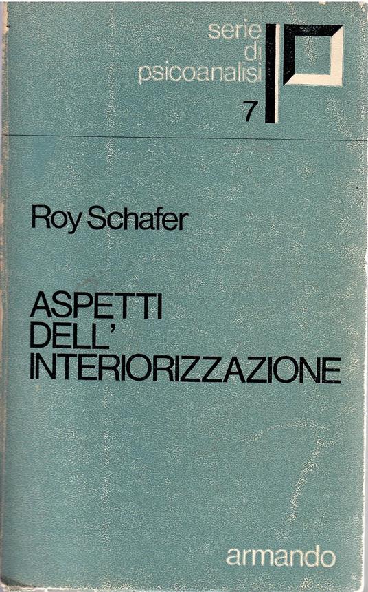 Aspetti Dell'Interiorizzazione - Roy Schafer - copertina