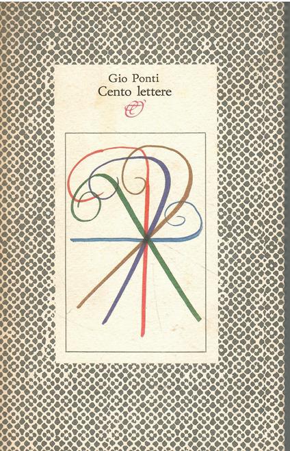 Cento lettere - Gio Ponti - copertina