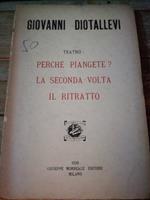 Perchè Piangete? - La Seconda Volta - Il Ritratto